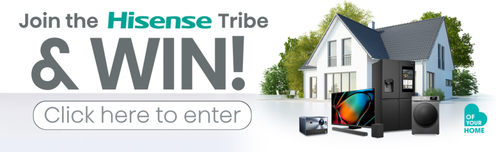 Join the Hisense Tribe & Win! Click here to enter. 