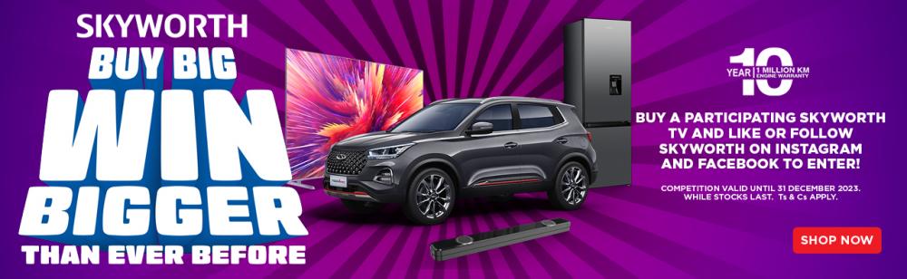 SKYWORTH Buy big, win bigger than ever before Buy a participating Skyworth TV and like or follow Skyworth on Instagram and Facebook to enter! Competition valid until 31 December 2023.