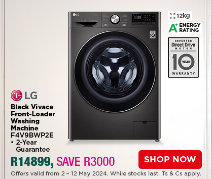 LG Black Vivace Front-Loader Washing Machine F4V9BWP2E
• 2-Year Guarantee
R14899, SAVE R3000