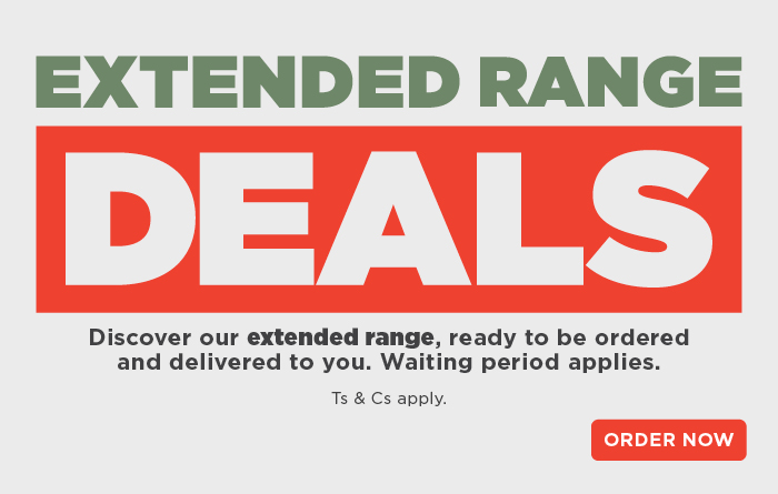EXTENDED RANGE DEALS