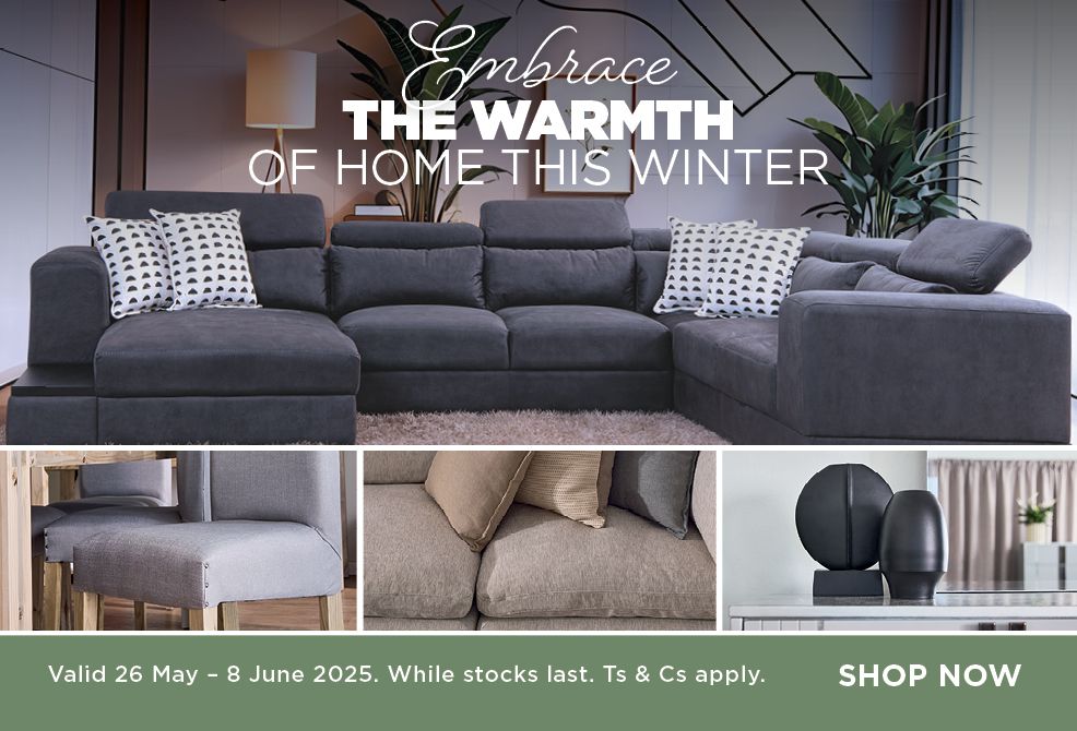 Embrace the Warmth of Home this Winter | 28 May - 8 June 2025