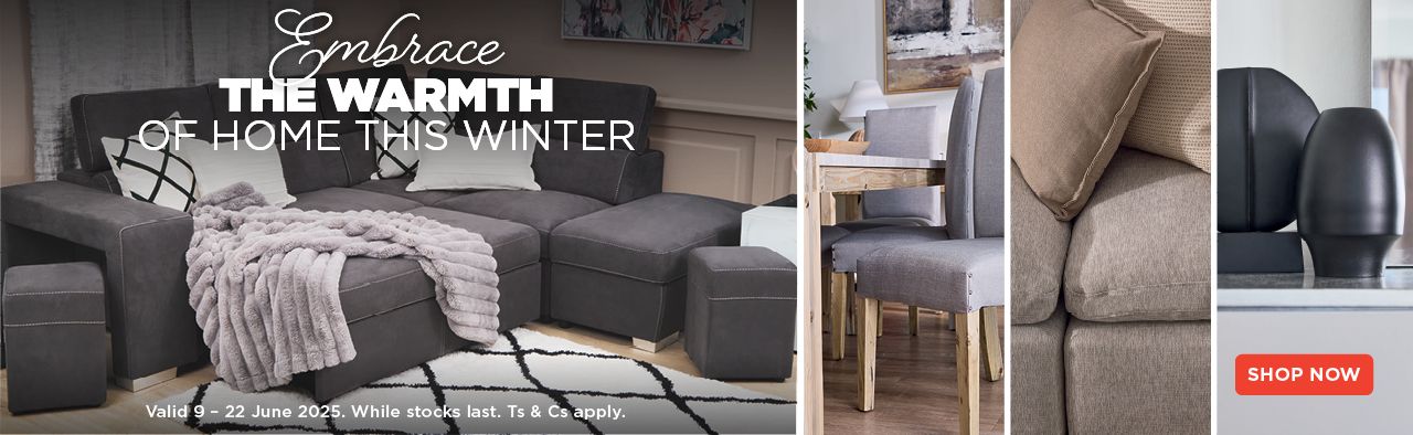 Embrace The Warmth of Home This Winter | 9 - 22 June 2025
