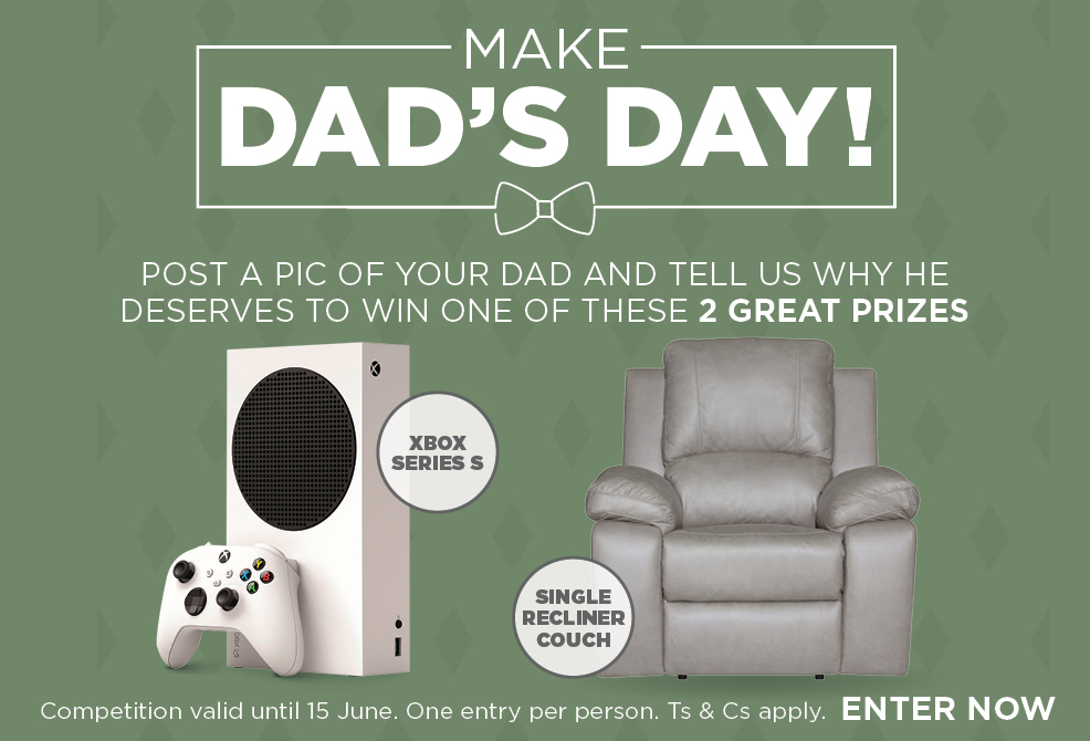 Fathers Day Phase 2 Competition Web Supply | 9 - 15 June 2025