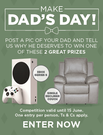 Fathers Day Phase 2 Competition Web Supply | 9 - 15 June 2025
