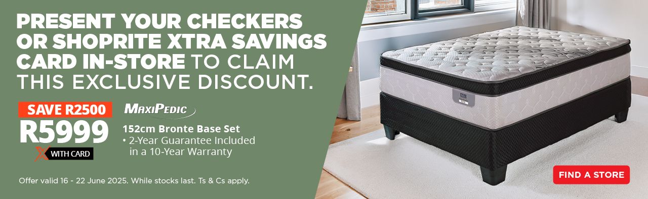 192599  Xtra Savings Maxipedic Bronte 152CM BS | 17 - 22 June 2025