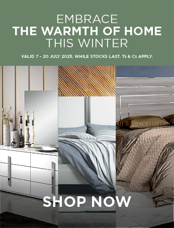 Embrace the Warmth of Home this Winter | 7 - 20 July 2025