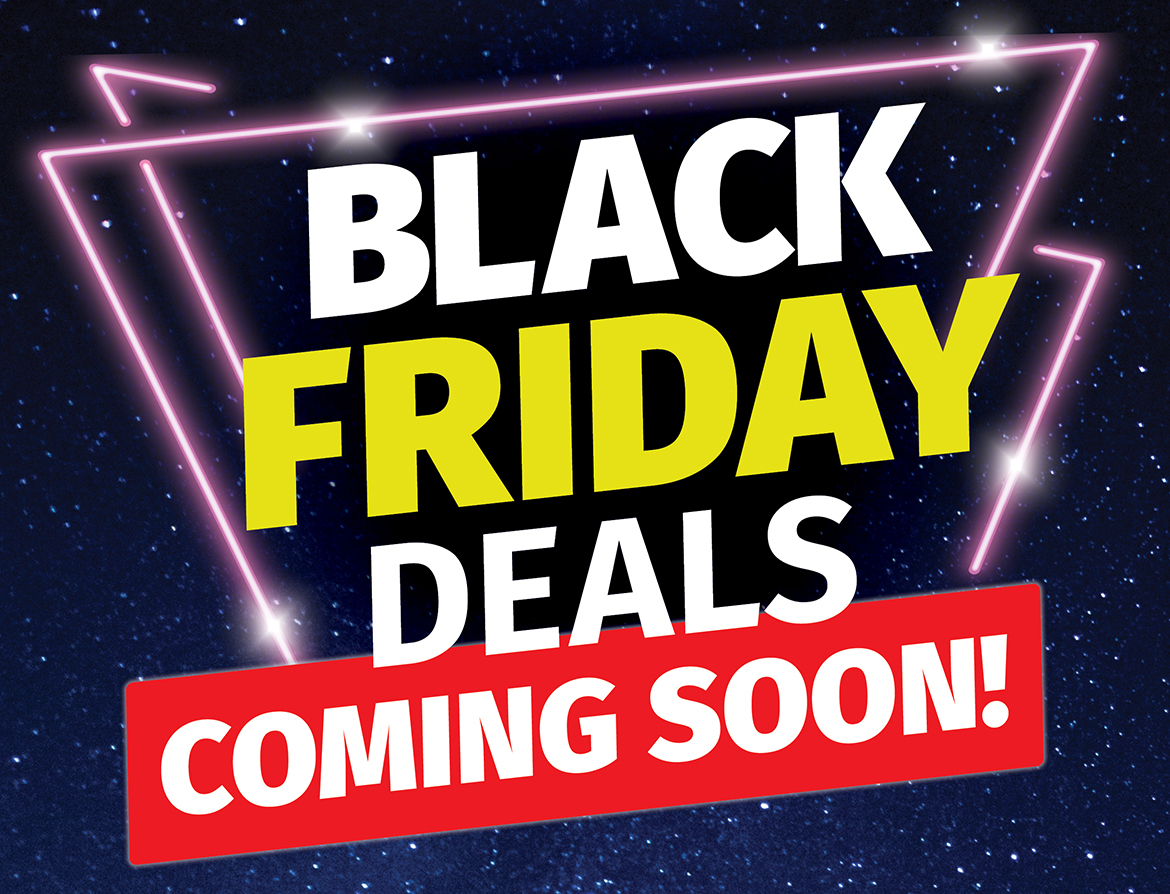Black Friday deals coming soon