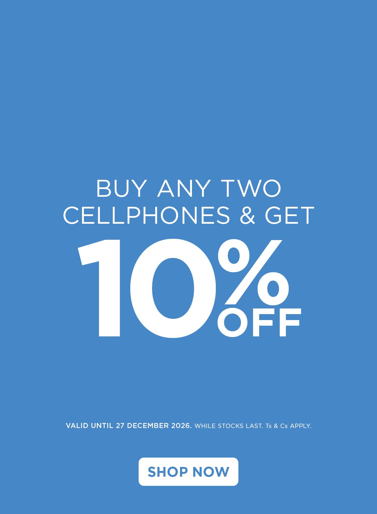 Buy any two cellphones and get 10% off